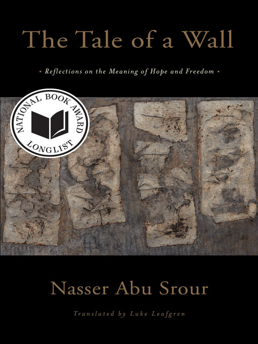 Title details for The Tale of a Wall by Nasser Abu Srour - Available